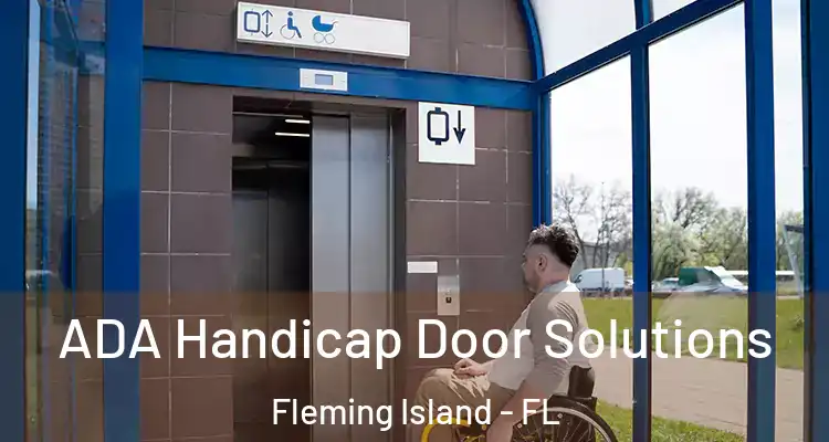 ADA Handicap Door Solutions Fleming Island - FL