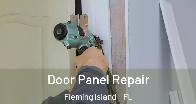 Door Panel Repair Fleming Island - FL
