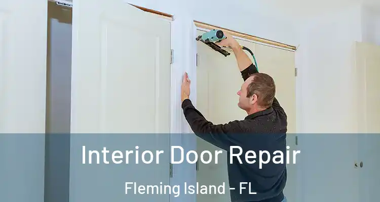Interior Door Repair Fleming Island - FL
