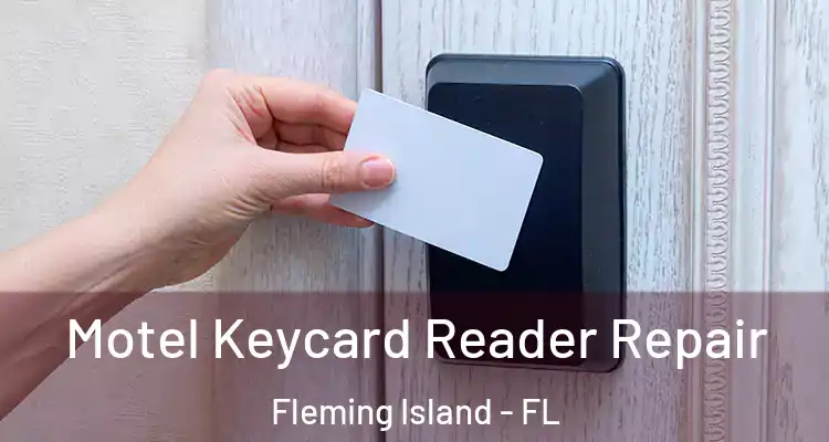 Motel Keycard Reader Repair Fleming Island - FL