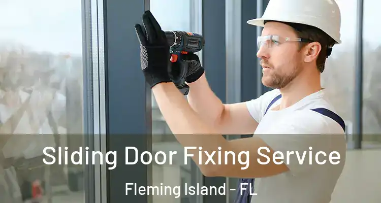 Sliding Door Fixing Service Fleming Island - FL