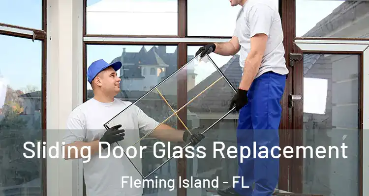 Sliding Door Glass Replacement Fleming Island - FL