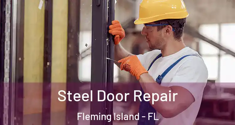 Steel Door Repair Fleming Island - FL